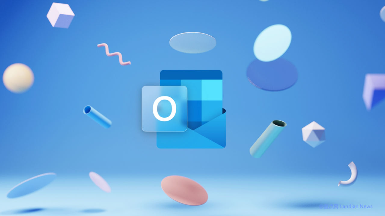 微软宣布Outlook邮箱启用新域名，就是有点长：Outlook.Cloud.Microsoft